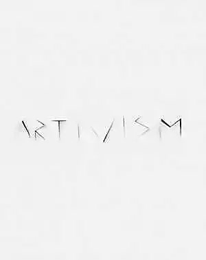 Artivism - Hardcover, by Poch Arcadi Poch Daniela - Good
