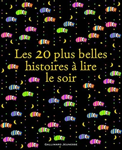 LES 20 PLUS BELLES HISTOIRES A LIRE LE SOIR par COLLECTIFS JEUNESSE ...