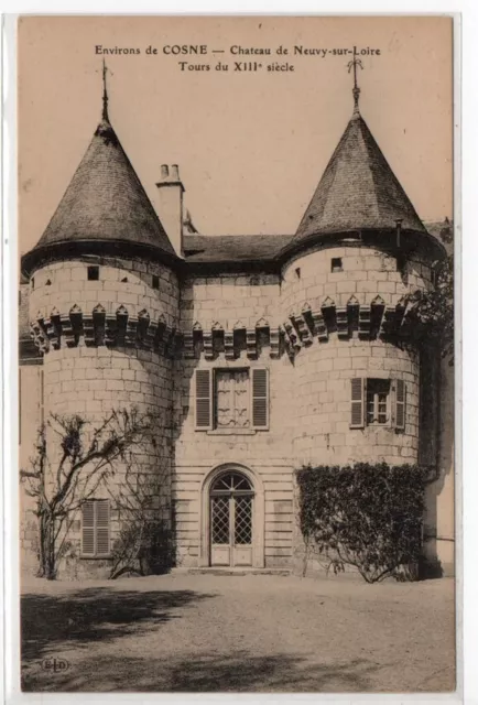 CPA surroundings de COSNE Château de Neuvy sur Loire (58)