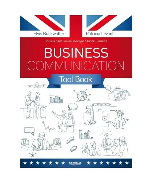 BUSINESS COMMUNICATION TOOL box : Toutes les situations pro en anglais ...