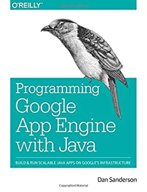 Programming Google App Engine with Java : Build and Run Scalable