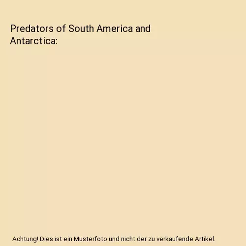 Predators of South America and Antarctica, Michael Tylers