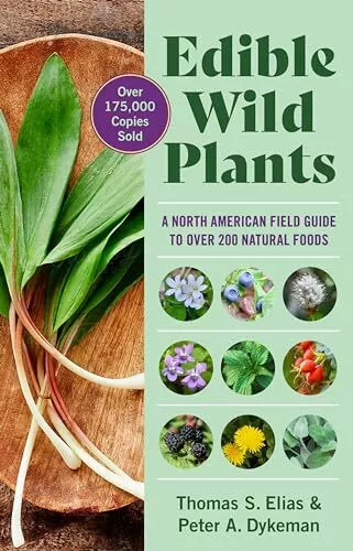 Edible Wild Plants A North American Field Guide to Over 200 Natural Foods