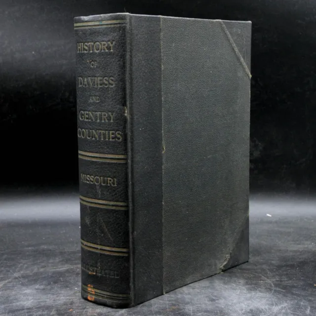 1922 History of Daviess & Gentry Counties Missouri Jesse James Outlaws Civil War