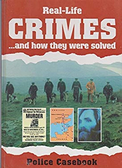REAL-LIFE CRIMES _ and How They Were Solved : Police Casebook Har £4.64