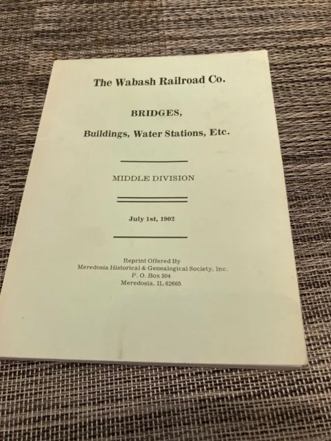 Wabash Railroad Bridges, Buildings, Water Stations -- Middle Division, 1902