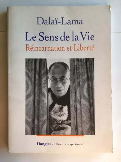Le Sens De La Vie Reincarnation Et Liberte 1992 Dalai Lama Horizons Spirituels
