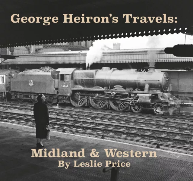 George Heiron's Travels: Midland & Western