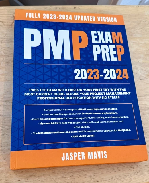 PMP EXAM PREP 20232024 The Most Updated Guide to Pass the Exam at