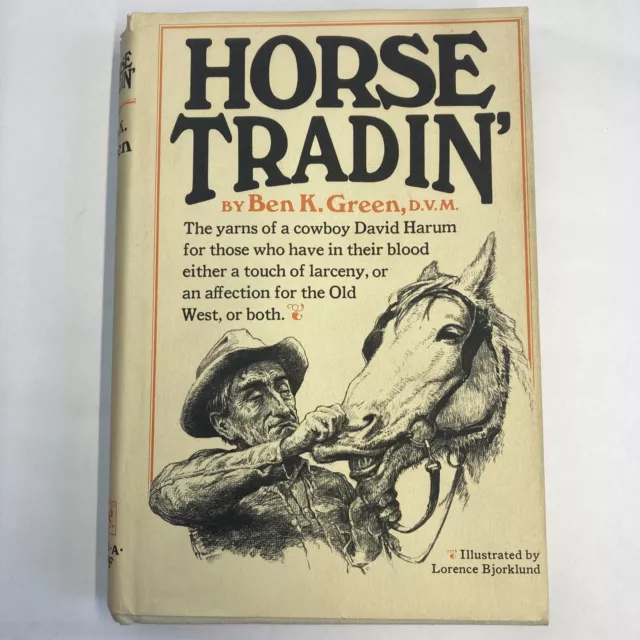 Cowboy Tales For Those w/ the Old West in Their Blood Horse Tradin' 1967 Illustr