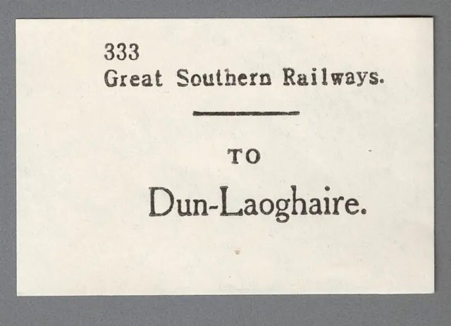 GREAT SOUTHERN RAILWAYS (Ireland) LUGGAGE LABEL - DUN-LAOGHAIRE (333)