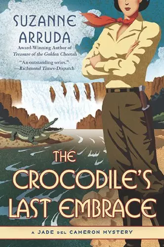 The Crocodile's Last Embrace: A Jade del Cameron Mystery: 6