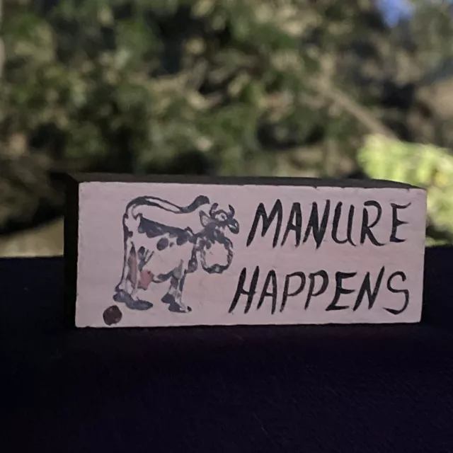 UNIQUE MANURE HAPPENS PooPoo HOLSTEIN COW Dung Sign Shelf Sitter OOAK ❤️sj3j4