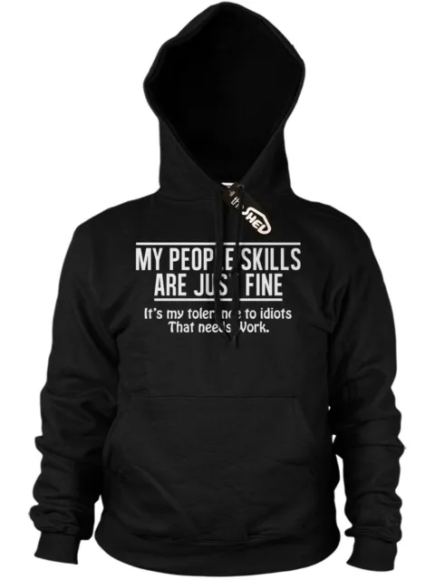 My People Skills are just Fine Funny Mens Rude Hoodie Novelty Offensive Hoody
