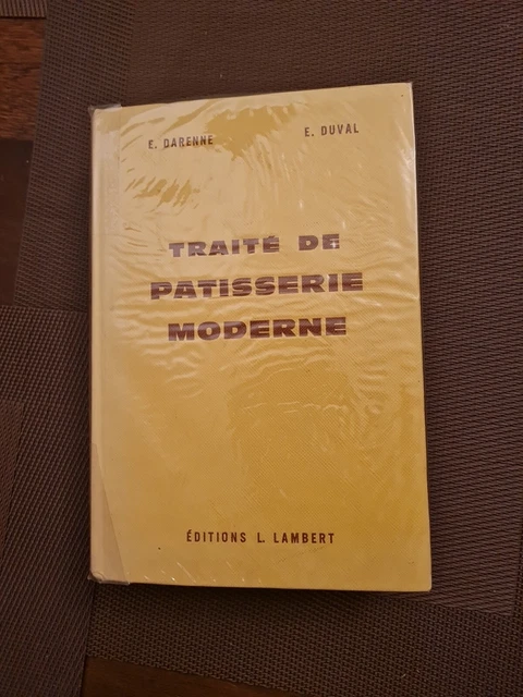 TRAITÉ DE PÂTISSERIE Moderne - Darenne & Duval - ancienne édition