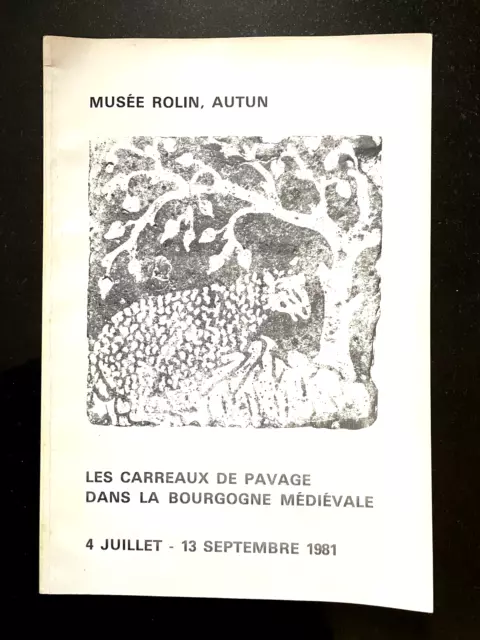 Les Carreaux De Pavage Dans La Bourgogne Médiévale  Archéologie Rolin Autun 1981