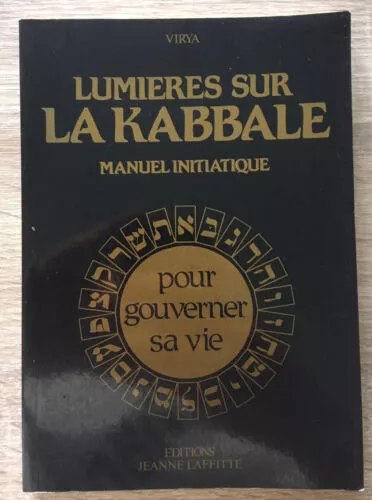 Lumières Sur La Kabbale: Manuel Initiatique - V. Virya / Jeanne Laffitte 1992