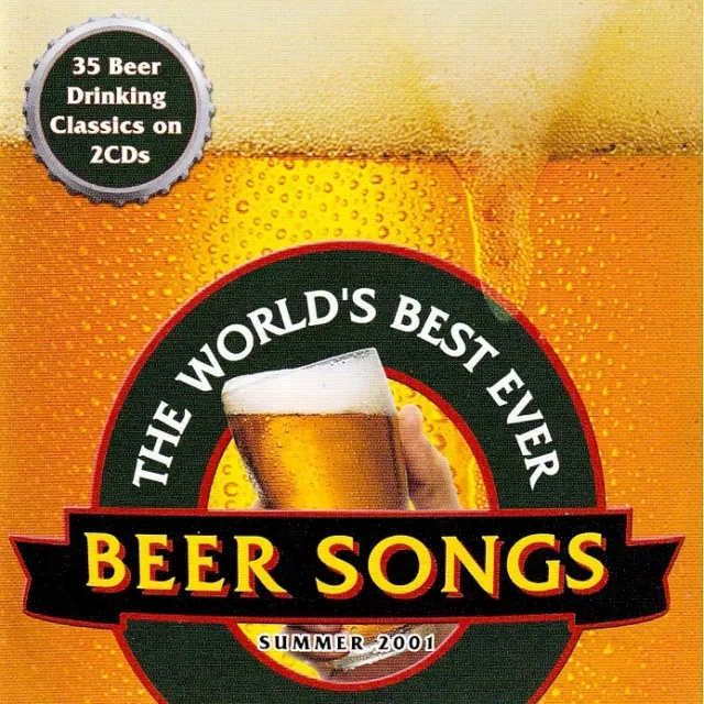 The Worlds Best Ever Beer Songs - Summer 2001 / Various Artists - 2 Cd Set