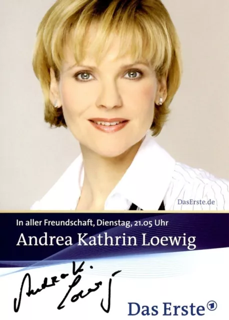 Autogrammkarte- Andrea Kathrin Loewig- mdr-Original- In aller Freundschaft- 2010