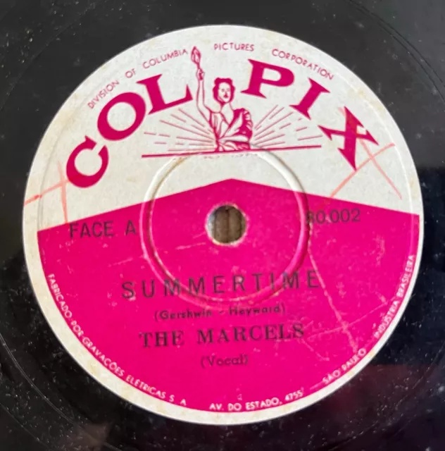 THE MARCELS  - Summertime / Teeter Totter Love 10” 1961 78 RPM BRAZIL