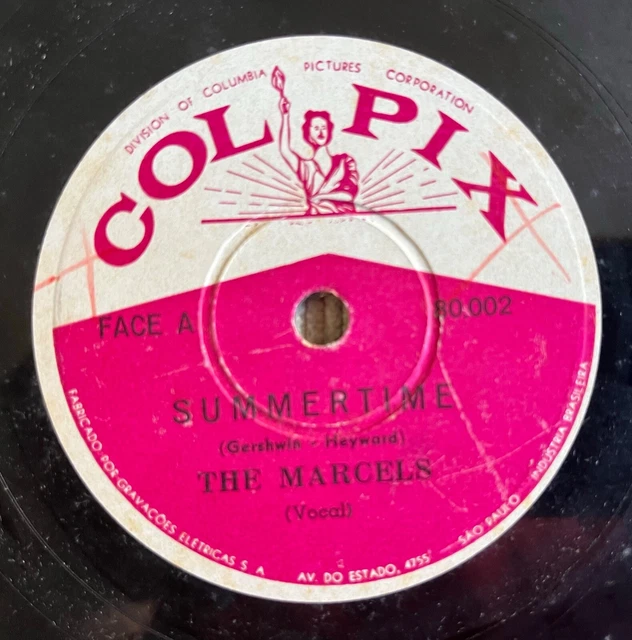 THE MARCELS - Summertime / Teeter Totter Love 10” 1961 78 RPM BRAZIL THE MARCELS - Summertime / Teeter Totter Love 10” 1961 78 RPM BRAZIL
