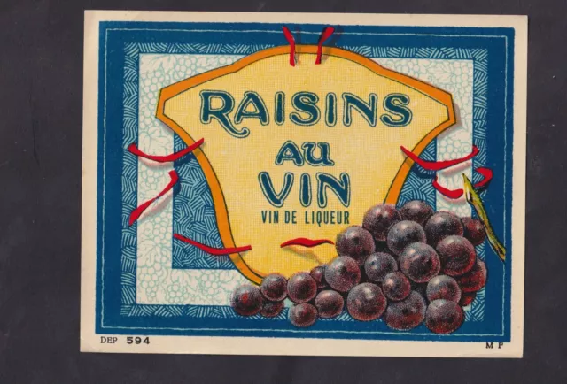 Ancienne étiquette  alcool France BN137267 Raisins au vin