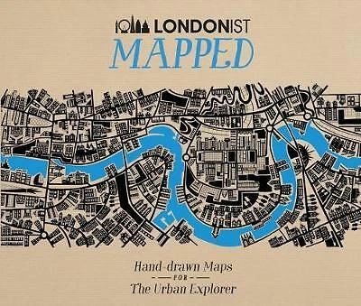 LONDONIST MAPPED HAND DRAWN Maps - Londonist Mapped Hand Drawn Maps For The Urban Explorer.webp