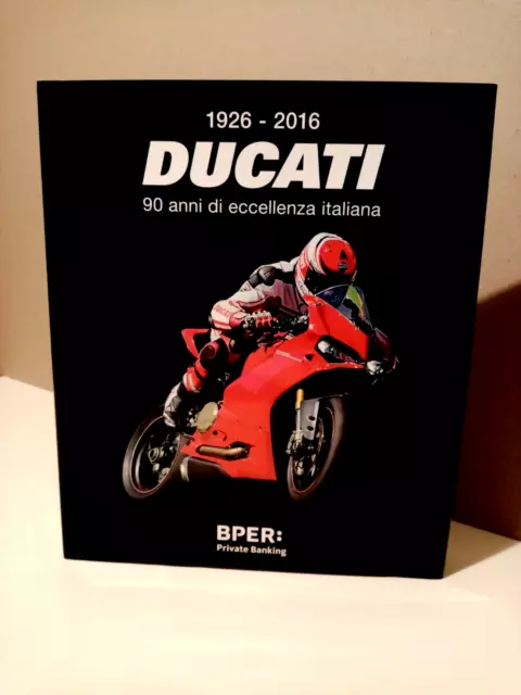 Ducati  1926 - 2016   90 anni di eccellenza italiana  BPER :Private Banking 2015