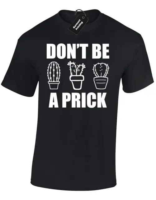 T-Shirt Da Uomo Don't Be A Prick Divertente Stampata Con Meme Design Rude Umorismo Adulto