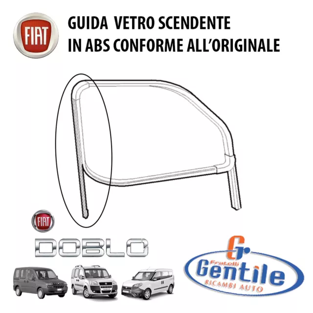 Fiat Doblo' 2001 > Guida Vetro Scendente Anteriore Sinistra 51883273 46837969