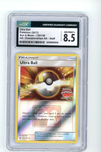 2017 Pokemon CGC 8.5 Ultra Ball STAFF North America Inter Championships 135/149