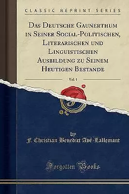 Das Deutsche Gaunerthum in Seiner Sozialpolitik