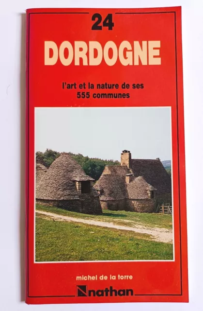 DORDOGNE - 555 Communes - Neuf - De Michel De La Torre - Édition NATHAN.