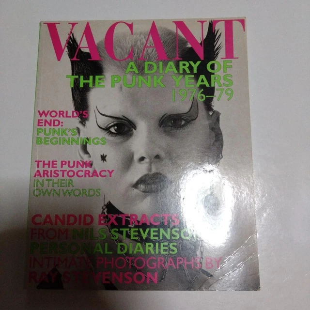 VACANT : A Diary of the Punk Years, 1976-1979 by Nils