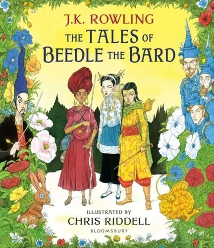 Tales Of Beedle The Bard - Illustrated Edition UC Rowling J. K. Bloomsbury Publi