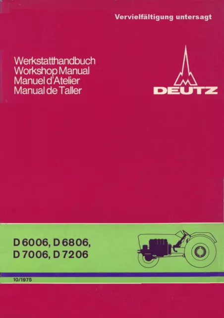 Werkstatt-Handbuch KHD-Deutz-Schlepper D 6006 - D 7206   (Ausgabe: 1975)