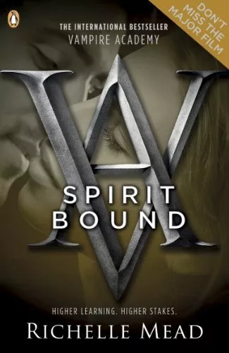 Spirit Bound (Vampire Academy, Book 5) By Richelle Mead