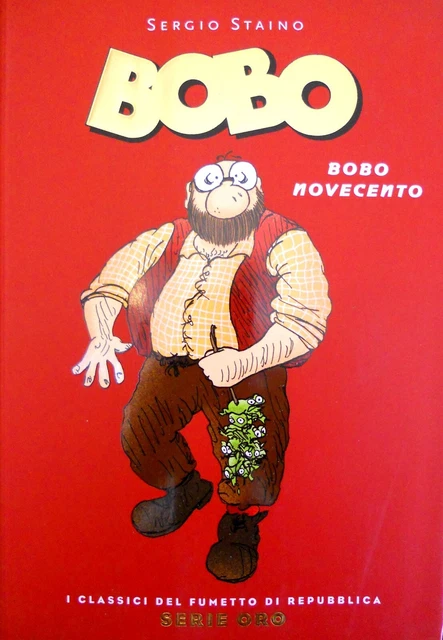 BOBO NOVECENTO SERGIO Staino I Classici Del Fumetto Di Repubblica Serie