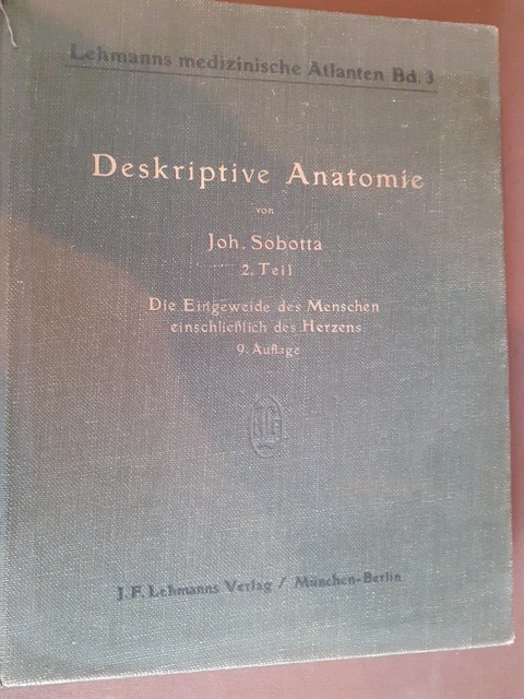 DESKRIPTIVE ANATOMIE - Dr. med. Sobotta - Lehmann Verlag - 1939 - Band 3