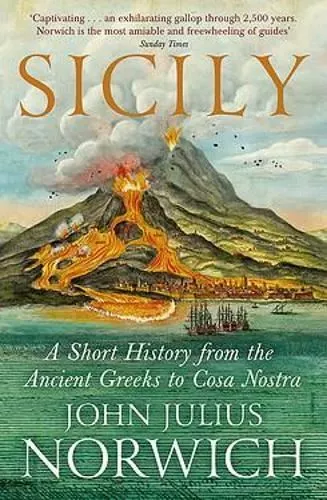 Sicily- A Short History, by Julius Norwich, John, New Book