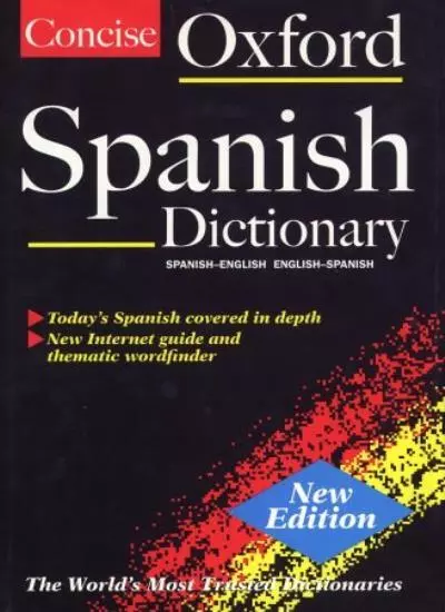 The Concise Oxford Spanish Dictionary: Spanish-English/English-Spanish,Carol St