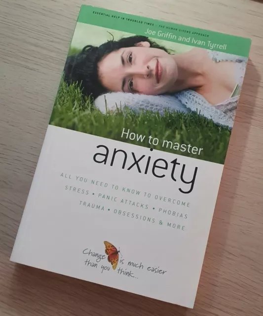 How to master anxiety - book by Joe Griffin and Tyrell - NEW