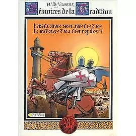 Livre Histoire secrète de l'ordre du temple 1: La Création