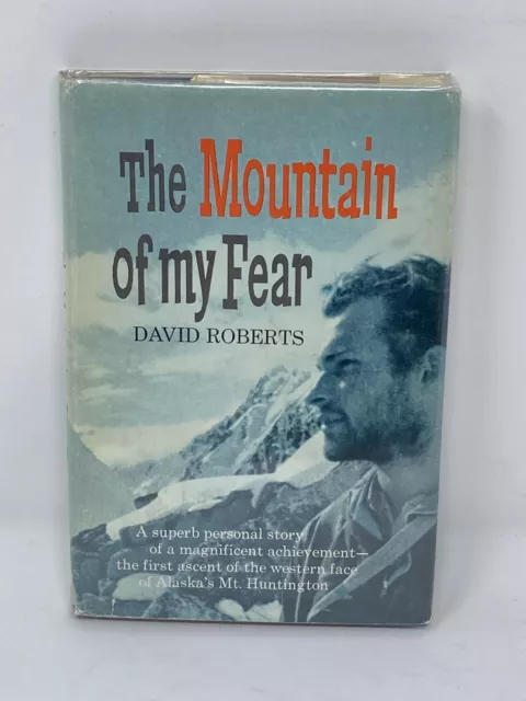 David Roberts / THE MOUNTAIN OF MY FEAR SIGNED 1st Edition 1968