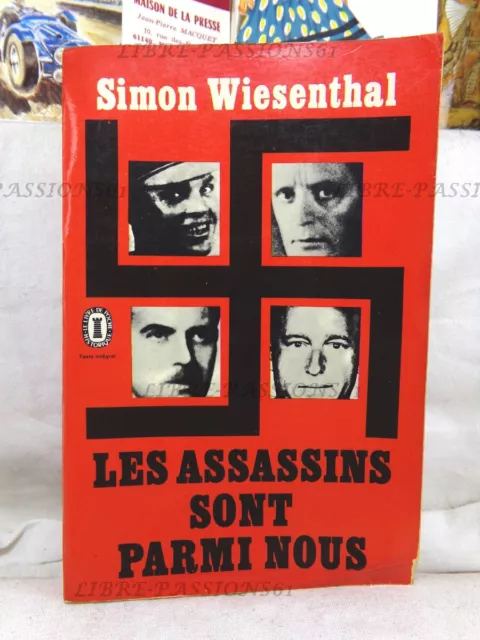 Les Assassins Sont Parmi Nous, Simon Wiesenthal, Éditions Le Livre De Poche 1971