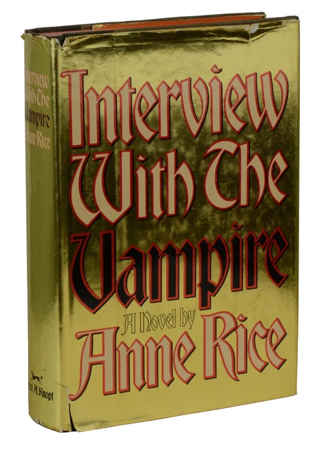 INTERVIEW WITH THE Vampire ~ ANNE RICE ~ First Edition ~ 1st Printing ...