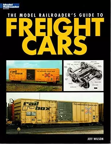 Model Railroader's Guide to Freight Cars, Wilson, Jeff