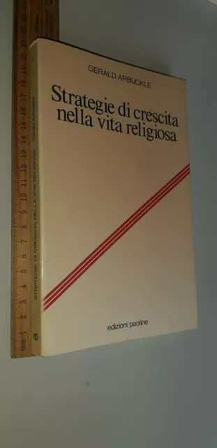 Gerald Arbuckle Strategie di crescita nella vita religiosa Edizioni Paoline 1990