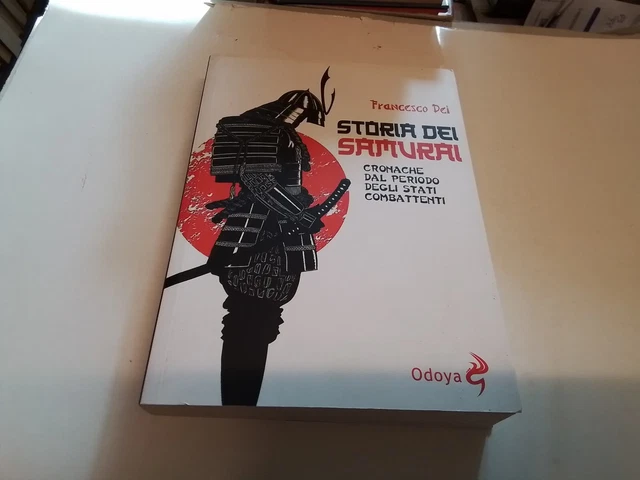 F. DEI, STORIA DEI SAMURAI, ODOYA, 26n24 F. DEI, STORIA DEI SAMURAI, ODOYA, 26n24