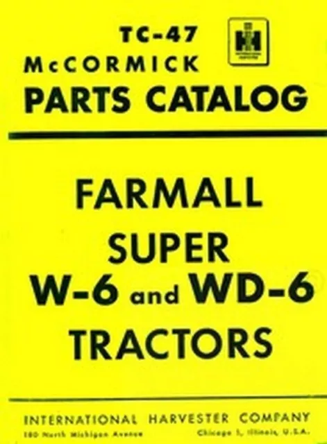 Manuel du catalogue de pièces de tracteur international McCormick Super W-6 WD-6 W6 WD6 IH
